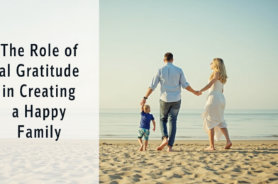 The Role of Gratitude in Creating a Happy Family